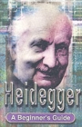 Image for Heidegger  : a beginner&#39;s guide