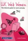 Image for UK Web women  : the internet guide for work and play