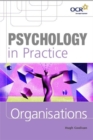 Image for Psychology in Practice: Organisations