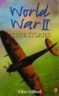 Image for World War II  : true stories