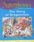 Image for Superphonics: Turquoise Storybook: The Story of Dragonclaw