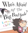 Image for Who&#39;s afraid of the big bad book