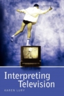 Image for Interpreting television