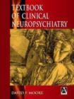 Image for Textbook of Clinical Neuropsychiatry