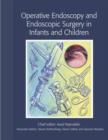 Image for Operative endoscopy and endoscopic surgery in infants and  : children