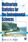Image for Multivariate Statistics for the Environmental Sciences