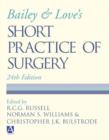 Image for Bailey and Love&#39;s Short Practice of Surgery