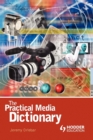Image for The Practical Media Dictionary