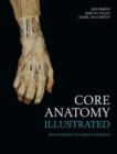 Image for Core Anatomy - Illustrated