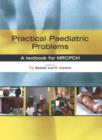 Image for Practical paediatric problems  : a textbook for MRCPCH