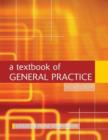 Image for A Textbook of General Practice
