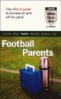 Image for The Official FA Guide for Football Parents