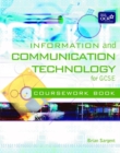 Image for Information and communication technology for GCSE: Coursework book : Coursework Book