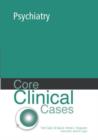 Image for Core clinical cases in psychiatry  : a problem-solving approach