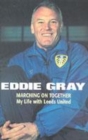 Image for Marching on Together - My Life at Leeds United