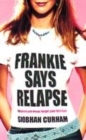 Image for Frankie Says Relapse