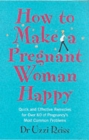 Image for How to Make a Pregnant Woman Happy