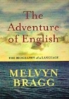 Image for The adventure of English  : 500AD to 2000, the biography of a language
