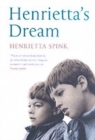 Image for Henrietta&#39;s dream  : a mother&#39;s remarkable story of love, courage and hope against impossible odds