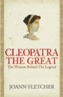 Image for Cleopatra the Great  : the woman behind the legend