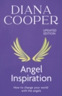 Image for Angel inspiration  : how to change your world with the angels