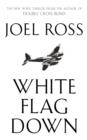 Image for White Flag Down