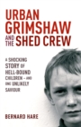 Image for Urban Grimshaw and the Shed Crew