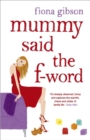 Image for Mummy Said the F-Word