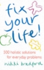 Image for Fix your life  : 500 holistic how-tos (well, nearer 1,500 actually -)