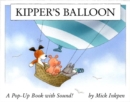 Image for Kipper&#39;s balloon  : a pop-up book with sound!