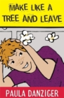 Image for Make Like a Tree and Leave