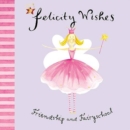 Image for Felicity Wishes: Friendship and Fairyschool