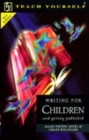 Image for Teach Yourself Writing for Children and Getting Published New Edition