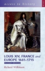 Image for Access To History: Louis XIV, France and Europe 1661-1715 2nd Edition