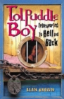 Image for Tolpuddle boy  : transported to hell and back