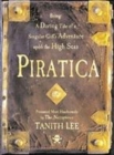 Image for Piratica  : being a daring tale of a singular girl&#39;s adventure upon the high seas