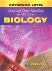 Image for Data and data handling for AS level biology  : advanced level