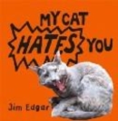 Image for My cat hates you