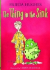 Image for The Thing In The Sink (Colour Storybook)