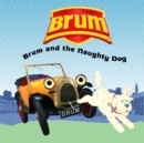 Image for Brum and the Naughty Dog