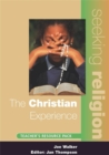 Image for Seeking religion  : the Christian experience: Teacher resource pack