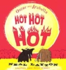 Image for Oscar and Arabella Hot Hot Hot