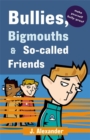 Image for Bullies, bigmouths &amp; so-called friends : Blue Edition