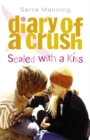Image for Sealed with a kiss : Bk. 3 : Sealed with a Kiss