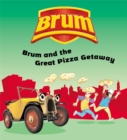 Image for Brum and the Great Pizza Getaway