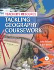 Image for Tackling geography coursework : Teacher&#39;s Resource