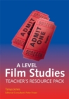 Image for A-level Film Studies : Teacher&#39;s Resource Pack