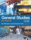 Image for General studies for AQA B  : an AS and A Level course text.