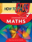 Image for How to Pass Standard Grade Maths