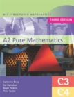 Image for MEI A2 Pure Mathematics (C3 and C4) Third Edition